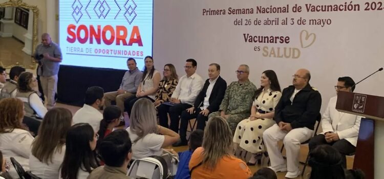 Gobernador Alfonso Durazo pone en marcha la Semana Nacional de Vacunación en Sonora