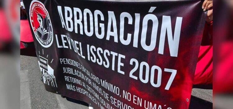 Docentes de Sonora afirman que no hay voluntad para derogar Ley del Issste